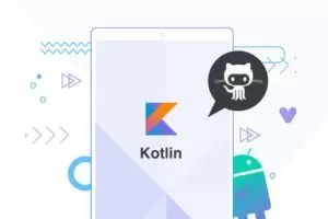 基于GitHub App，深度讲解Kotlin高级特性与框架设计